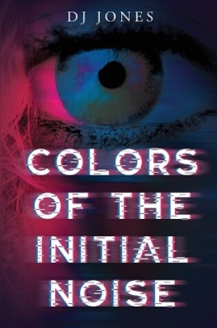 Cover of Colors of the Initial Noise