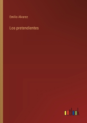 Book cover for Los pretendientes