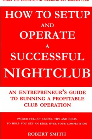 Cover of How to Setup and Operate a Successful Nightclub