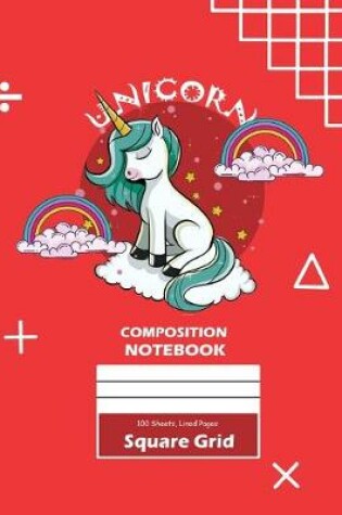 Cover of Unicorn Square Grid, Graph Paper Composition Notebook, 100 Sheets, Large 8 x 10 Inch, Quad Ruled Red Cover