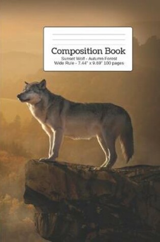 Cover of Composition Book Sunset Wolf - Autumn Forest Wide Rule