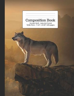 Cover of Composition Book Sunset Wolf - Autumn Forest Wide Rule