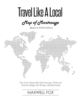 Book cover for Travel Like a Local - Map of Montrouge (Black and White Edition)