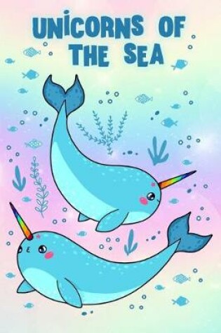 Cover of Unicorns Of The Sea