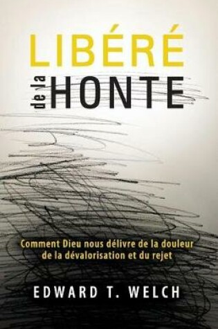 Cover of Lib r  de la Honte (Shame Interrupted)