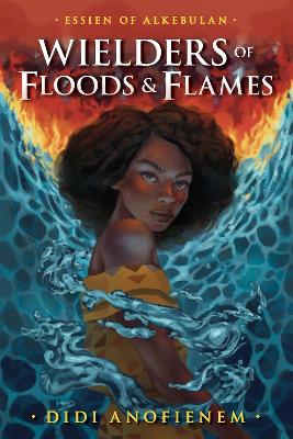 Cover of Wielders of Floods and Flames