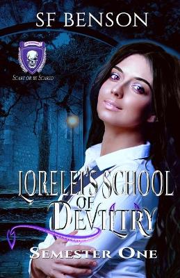 Book cover for Lorelei's School of Deviltry, Semester One