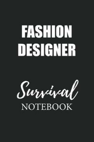 Cover of Fashion Designer Survival Notebook