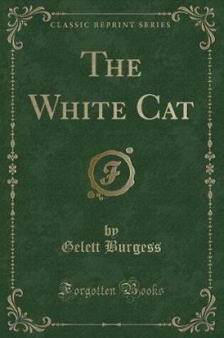 Cover of The White Cat (Classic Reprint)