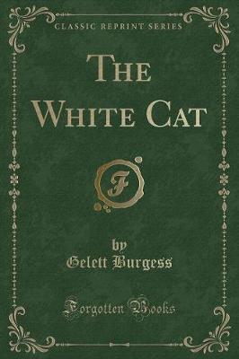 Book cover for The White Cat (Classic Reprint)