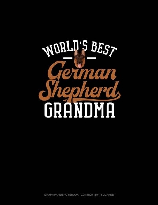 Book cover for World's Best German Shepherd Grandma