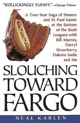 Book cover for Slouching Toward Fargo: