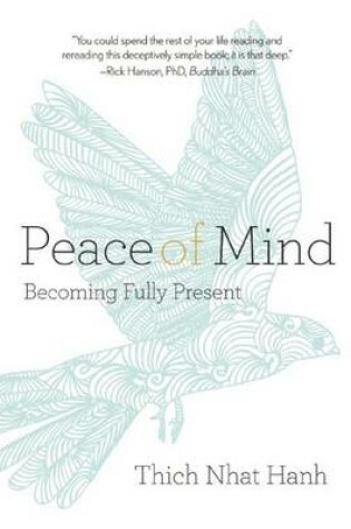 Cover of Peace of Mind: Becoming Fully Present