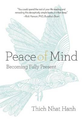 Book cover for Peace of Mind: Becoming Fully Present