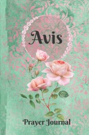 Cover of Avis Personalized Name Praise and Worship Prayer Journal