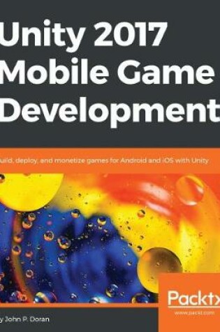 Cover of Unity 2017 Mobile Game Development