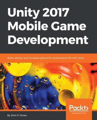 Book cover for Unity 2017 Mobile Game Development