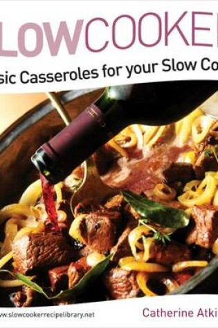 Cover of The Classic Casseroles for Your Slow Cooker