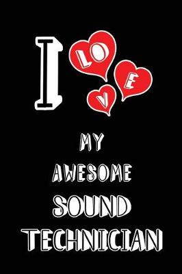 Book cover for I Love My Awesome Sound Technician