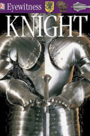 Cover of Eyewitness Guide:  Knight