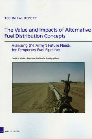 Cover of The Value and Impacts of Alternative Fuel Distribution Concepts