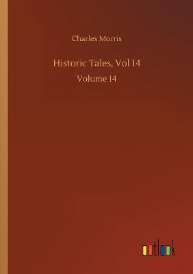 Book cover for Historic Tales, Vol 14