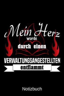 Book cover for Mein Herz wurde durch einen Verwaltungsangestellten entflammt