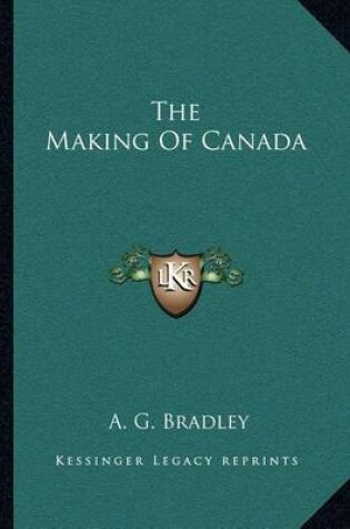 Cover of The Making of Canada