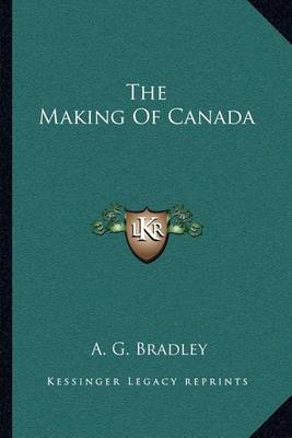 Book cover for The Making of Canada