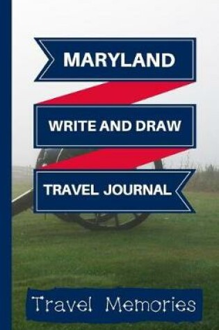 Cover of Maryland Write and Draw Travel Journal