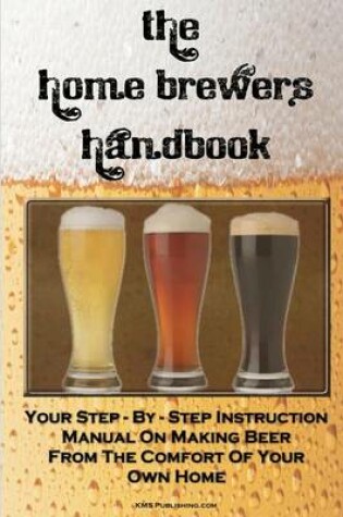 Cover of The Home Brewer's Handbook