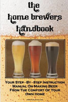 Book cover for The Home Brewer's Handbook