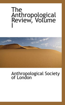 Book cover for The Anthropological Review, Volume I