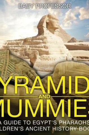 Cover of Pyramids and Mummies