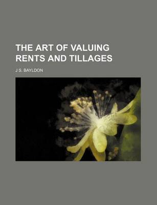 Book cover for The Art of Valuing Rents and Tillages