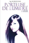 Book cover for PORTEUSE DE LUMIERE 1 Lueur