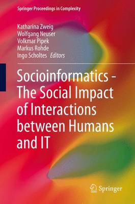 Cover of Socioinformatics - The Social Impact of Interactions Between Humans and It