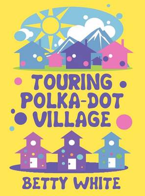 Book cover for Touring Polka-Dot Village