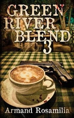 Book cover for Green River Blend 3