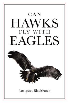 Cover of Can Hawks Fly With Eagles