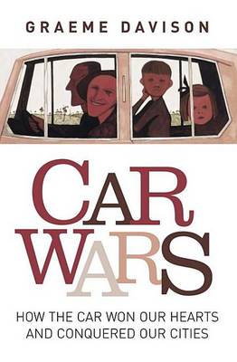 Book cover for Car Wars: How the Car Won Our Hearts and Conquered Our Cities