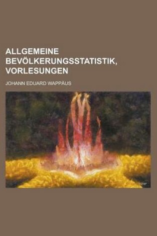 Cover of Allgemeine Bevolkerungsstatistik, Vorlesungen