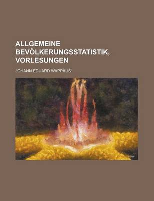 Book cover for Allgemeine Bevolkerungsstatistik, Vorlesungen