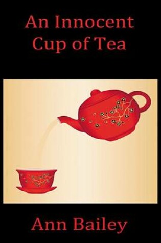Cover of An Innocent Cup of Tea