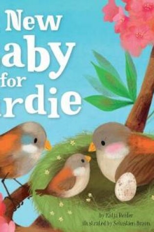 Cover of A New Baby for Birdie (Clever Family Stories)