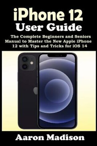 Cover of iPhone 12 User Guide