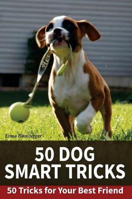 Book cover for 50 Dog Smart Tricks