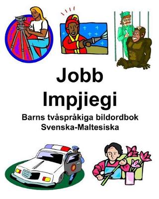 Book cover for Svenska-Maltesiska Jobb/Impjiegi Barns tvåspråkiga bildordbok