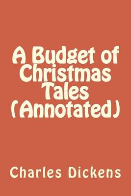 Book cover for A Budget of Christmas Tales (Annotated)