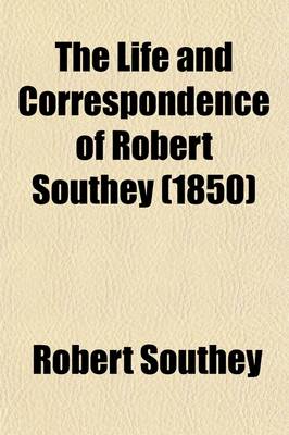 Book cover for The Life and Correspondence of Robert Southey. Ed. by C.C. Southey Volume 4